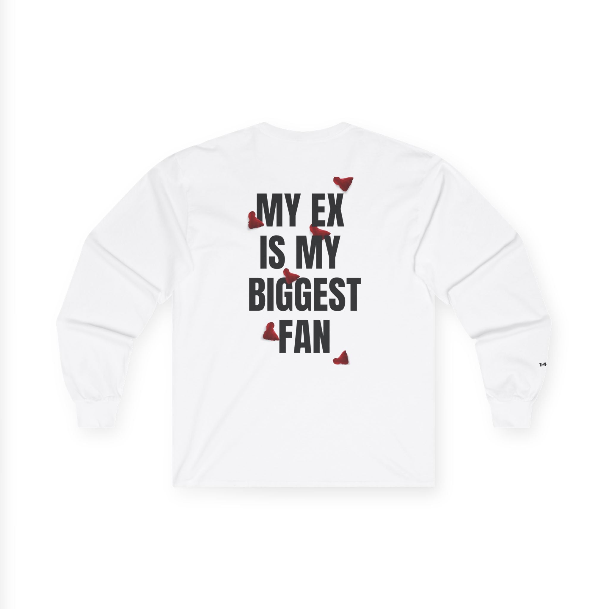 My Ex Is My Biggest Fan Long Sleeve Tee | Funny Breakup Shirt