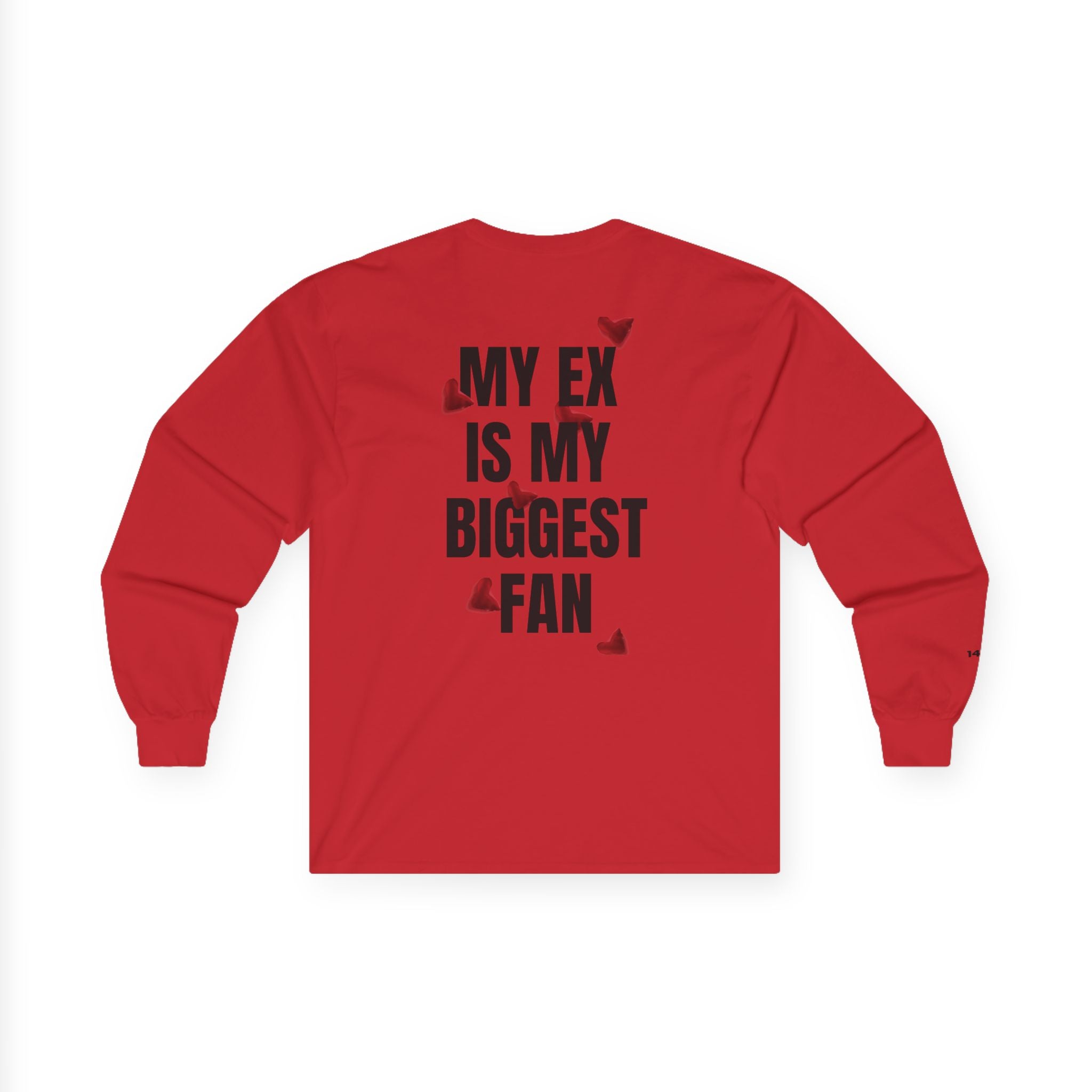 My Ex Is My Biggest Fan Long Sleeve Tee | Funny Breakup Shirt