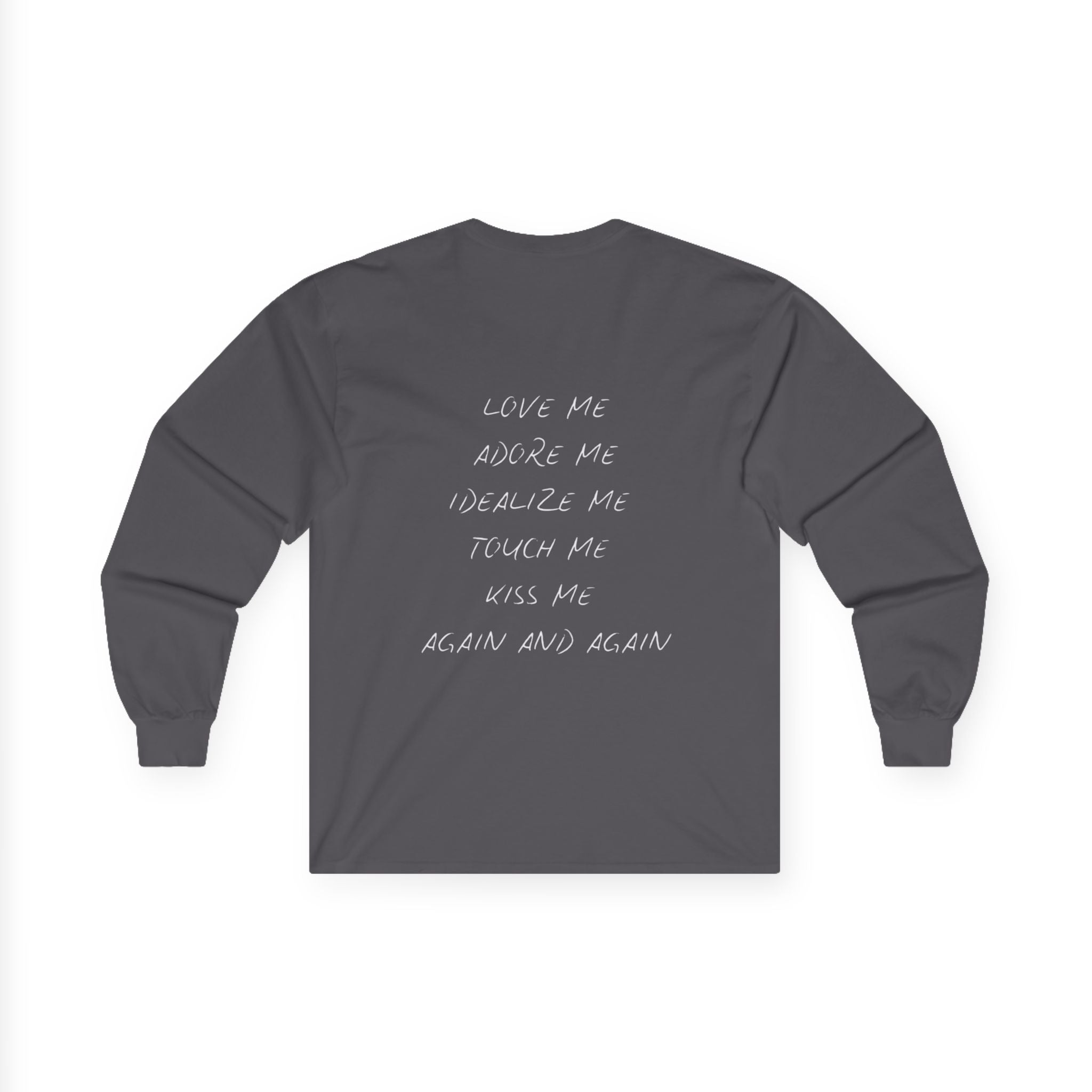 Handwritten Love Me Phrase Long Sleeve Tee | Back Text Script