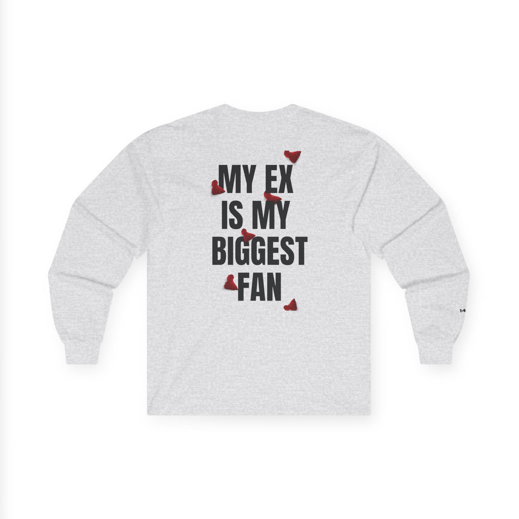 My Ex Is My Biggest Fan Long Sleeve Tee | Funny Breakup Shirt