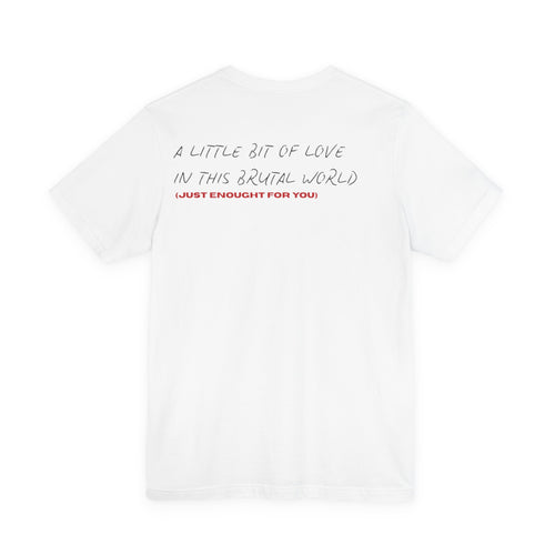 A Little Bit of Love Tee | Script Back Text, Minimal White Shirt